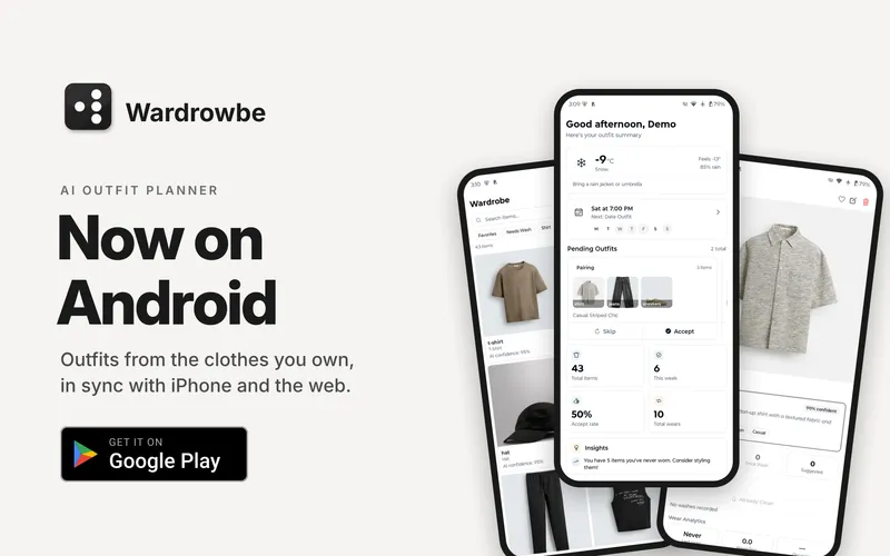 Wardrowbe Android app screens showing the wardrobe, the home screen with an outfit suggestion and an AI-tagged shirt, next to a Get it on Google Play badge